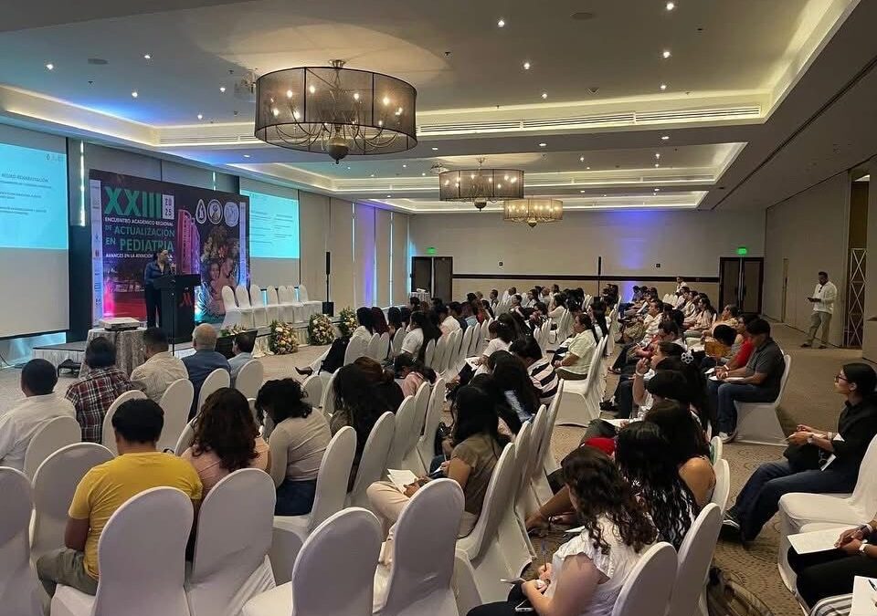 Encuentro Académico Regional de Actualización en Pediatría Avances en la atención Pediátrica